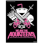 Aqua Teen Hunger Force We Are the Aqua Teens Print