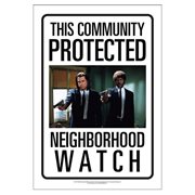 Pulp Fiction Neighborhood Watch Tin Sign