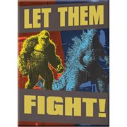 Godzilla vs. Kong Let Them Fight Flat Magnet