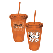 Orange Is the New Black Bitches Gots To Learn Travel Cup