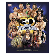 WWE 30 Years of WrestleMania Hardcover Book