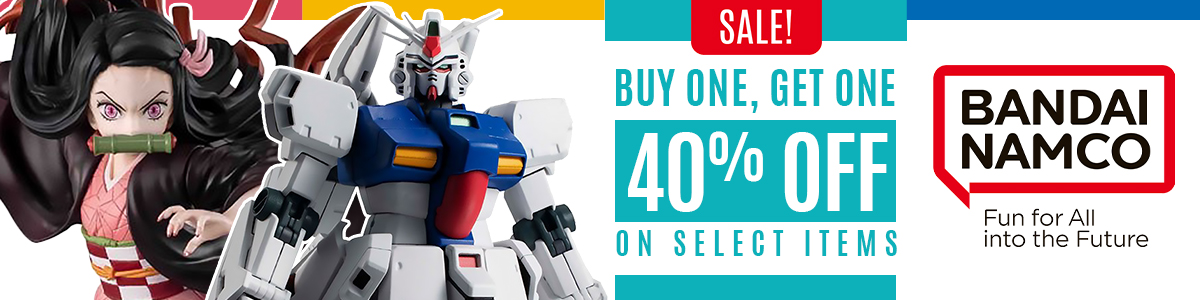 Buy One, Get One 40% off on Bandai