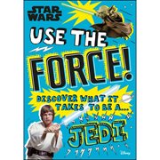 Star Wars Use the Force! Discover What It Takes To Be A Jedi Paperback Book
