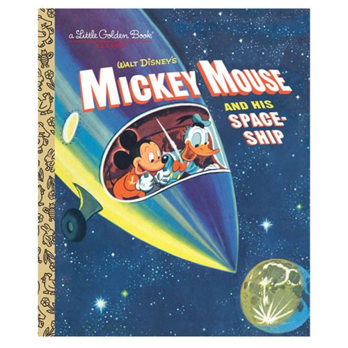 Disney Mickey Mouse and His Spaceship Little Golden Book