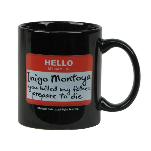 Inigo Montoya Coffee Mug Inspired by the Princess Bride 