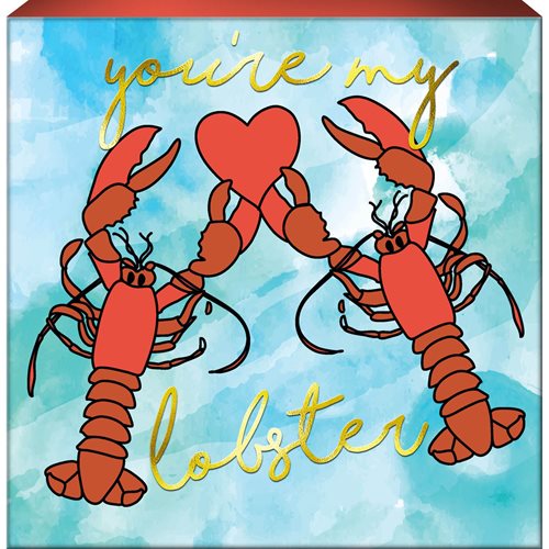 Friends You're My Lobster Box Sign