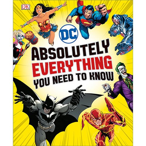 DC Comics Absolutely Everything You Need To Know Hardcover Book
