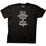 Ferris Bueller's Day Off Close Personal Friend T-Shirt