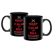 Zombies Keep Calm and Kill Zombies 12 oz. Black Mug