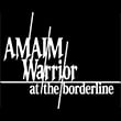 Amaim Warrior at the Borderline