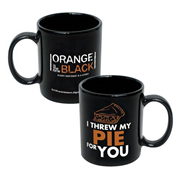 Orange Is the New Black I Threw My Pie For You Mug