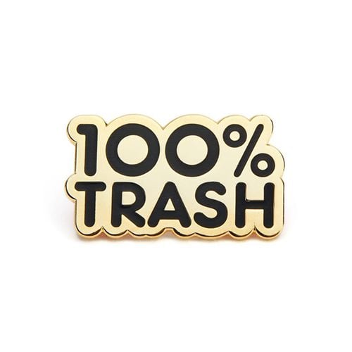 100% Trash Black Enamel Pin