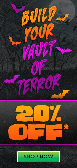 Build Your Vault of Terror - 20% Off Select In-Stock Products