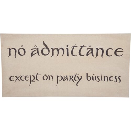 The Hobbit No Admittance Sign