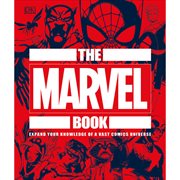 The Marvel Book: Expand Your Knowledge Of A Vast Comics Universe Hardcover Book