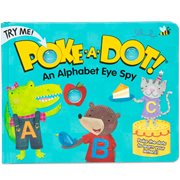 Poke-a-Dot: An Alpha Eye Spy Board Book