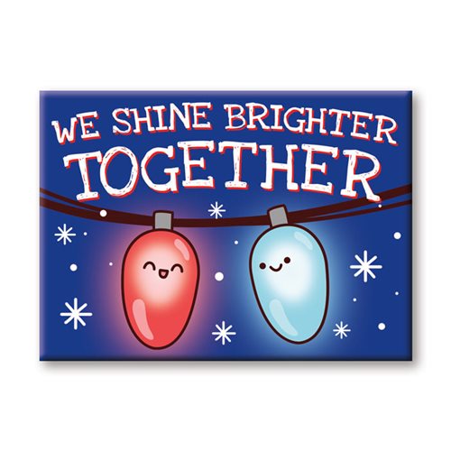 We Shine Brighter Together Flat Magnet