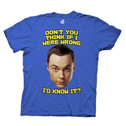 Big Bang Theory Sheldon If I Were Wrong I'd Know It T-Shirt
