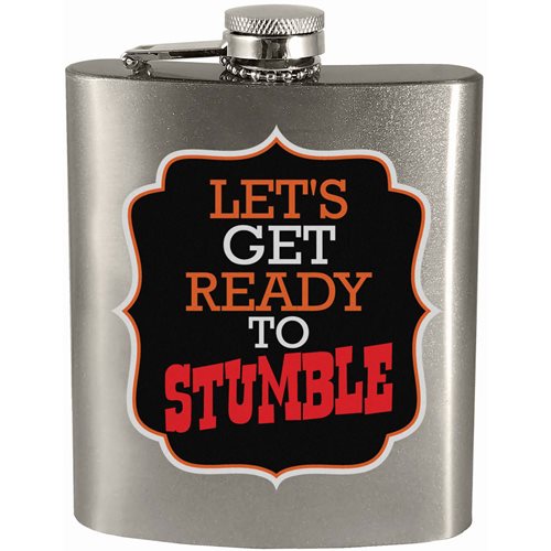 Get Ready To Stumble Hip Flask