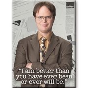 The Office Better Than You Flat Magnet