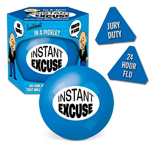 Instant Excuse Ball