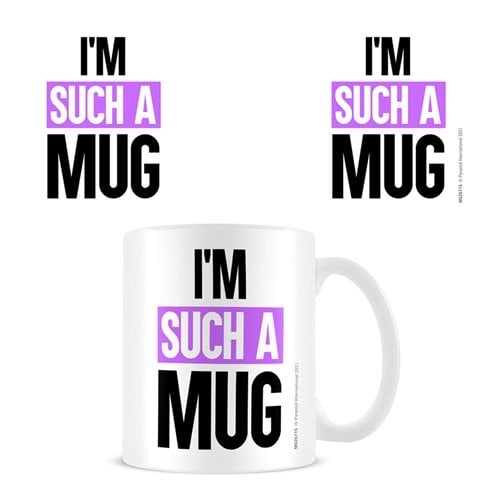 I'm Such a Mug 11 oz. Mug